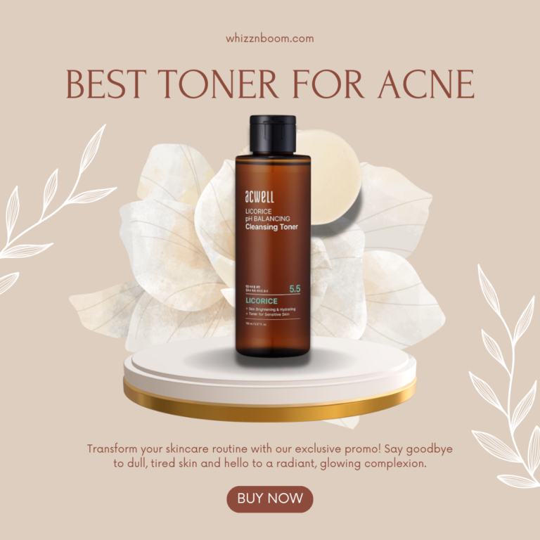 Best Toner for Acne-Prone Skin: Get Clearer, Balanced Skin